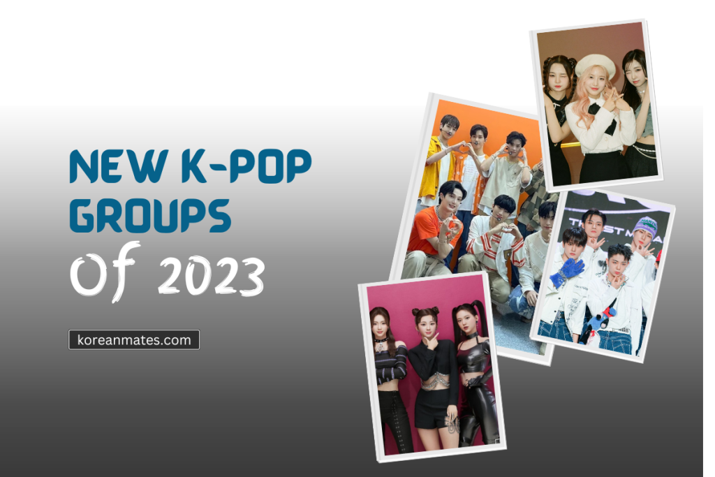 new k-pop groups Of 2023