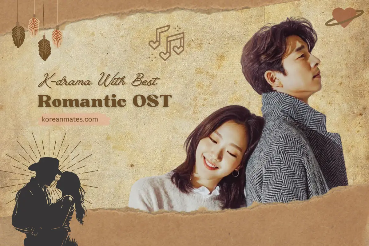 K-drama With The Best Romantic OST