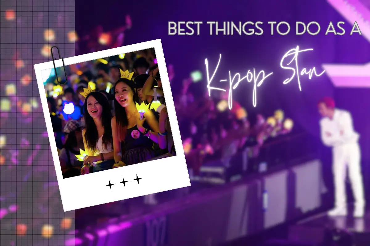 Best Things To Do As A K-pop Stan
