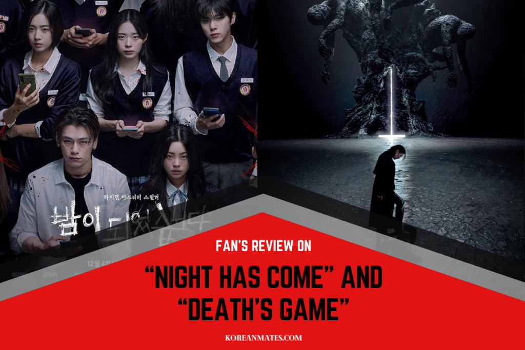 Fan’s Review On “Night Has Come” and “Death’s Game”, Two Most Talked About Thriller K-dramas As They Reached To Their End (No Spoilers).